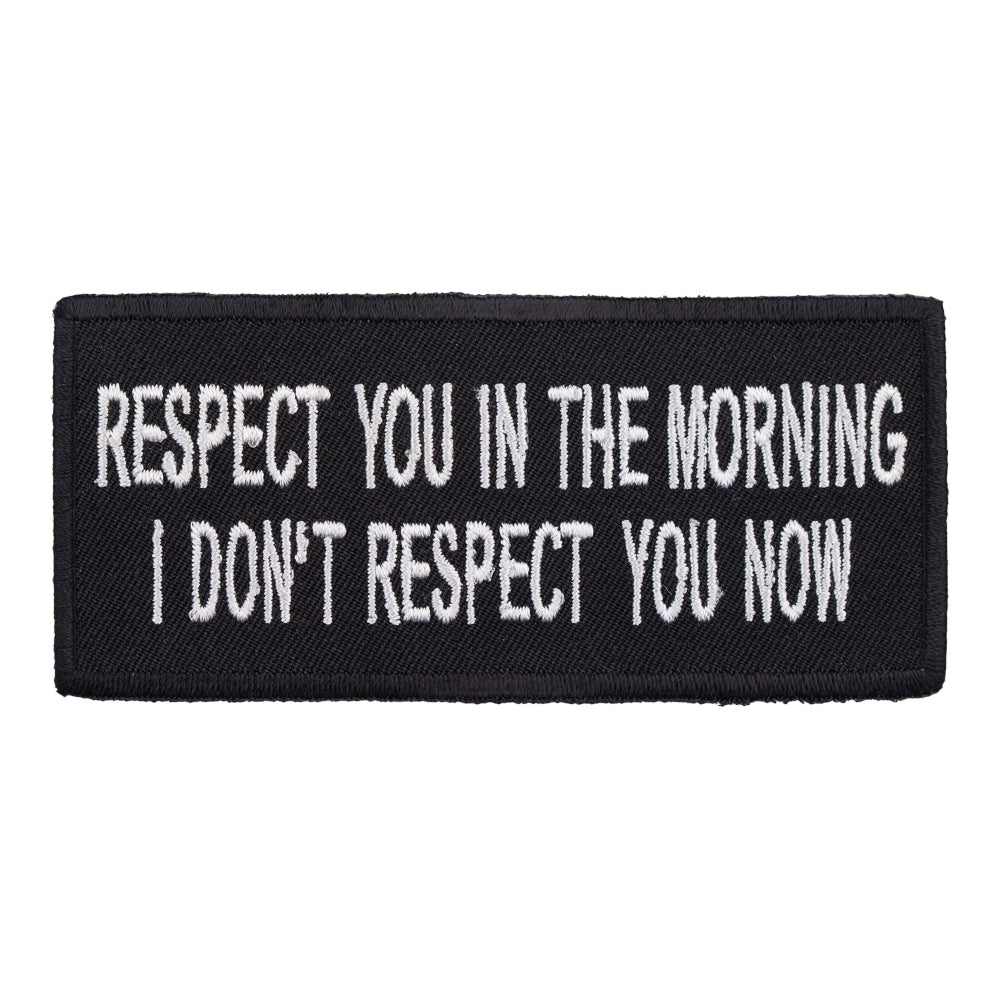 Respect You In The Morning Patch, Funny Sayings Patches — product image
