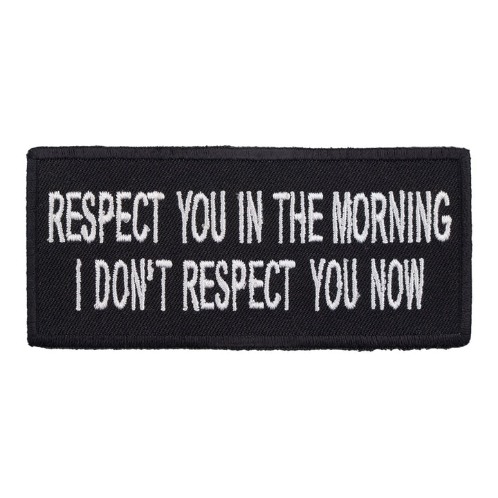 Respect You In The Morning Patch, Funny Sayings Patches — product image