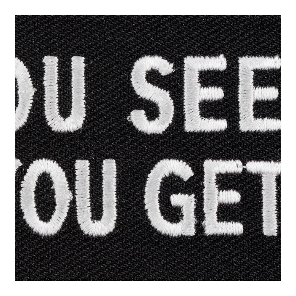 What You See Is What You Get Patch, Sayings Patches — detail view 2