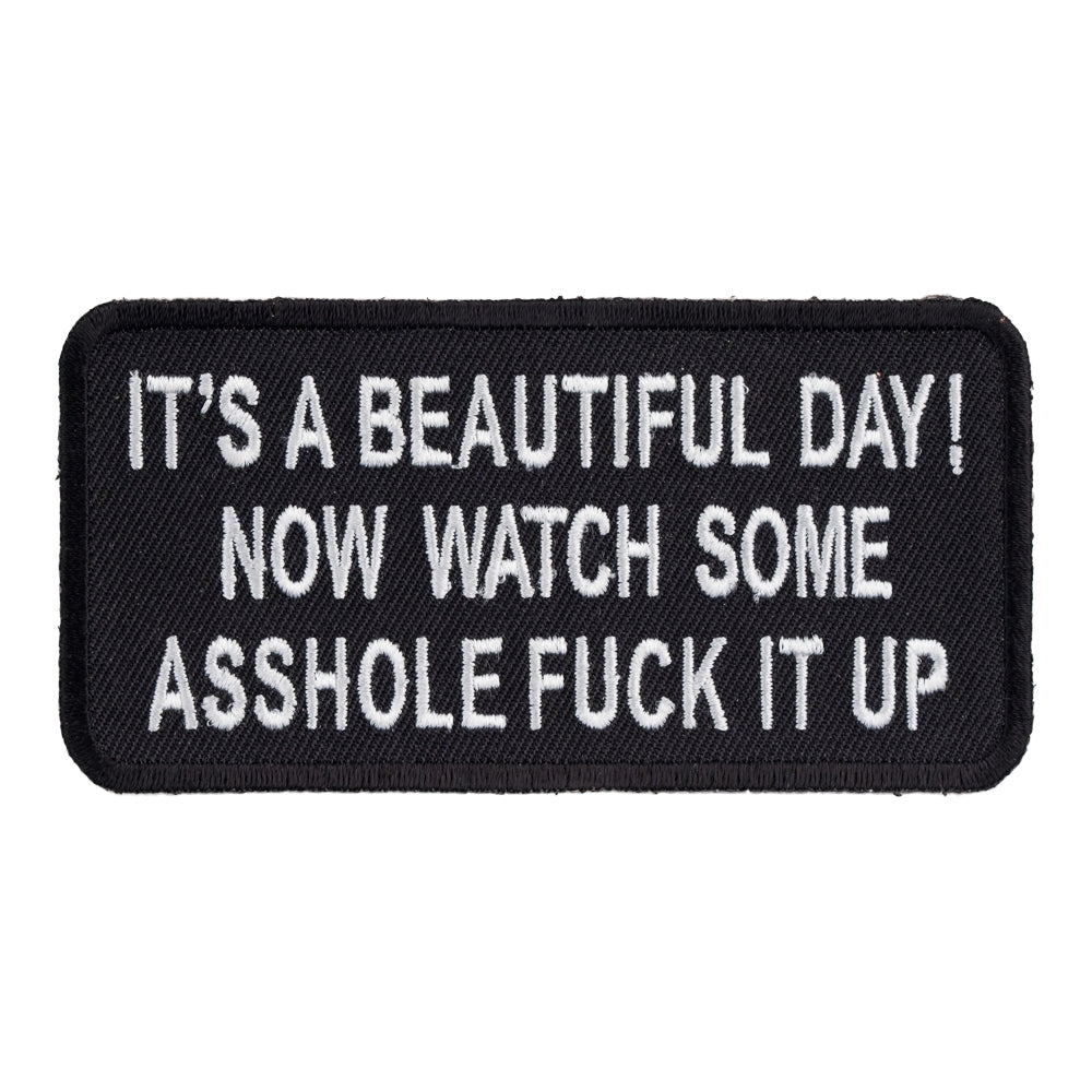 It's A Beautiful Day Asshole Patch, Vulgar Sayings Patches — product image