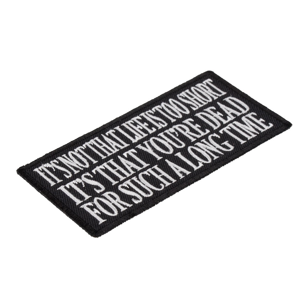 It's Not That Life Is Too Short Patch, Sayings Patches — detail view 1
