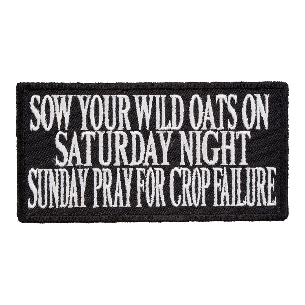 Sow Your Wild Oats On Saturday Patch, Sayings Patches — product image