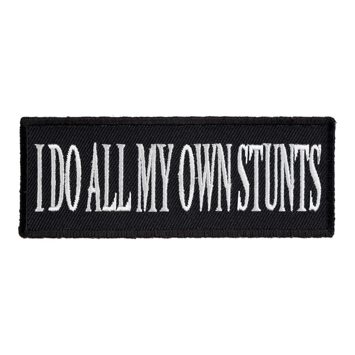 I Do All My Own Stunts Patch, Biker Patches — product image