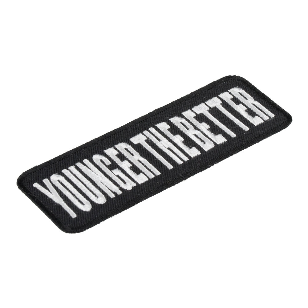 Younger The Better Patch, Funny Sayings Patches — detail view 1