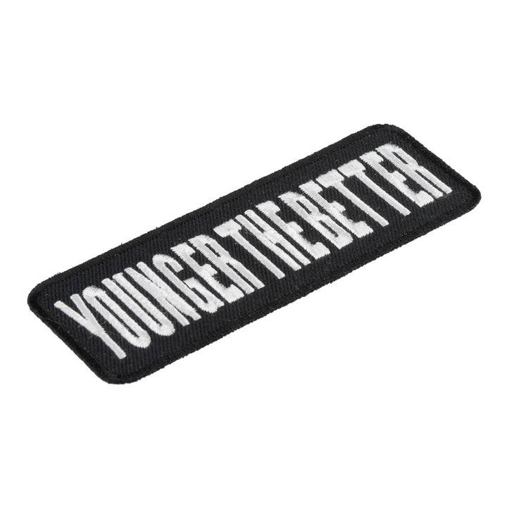 Younger The Better Patch, Funny Sayings Patches — detail view 1