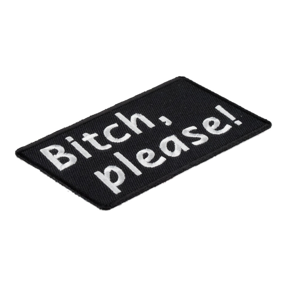 Bitch Please Black & White Embroidered Patch, Funny Patches — detail view 1
