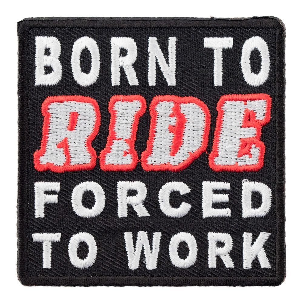 Born To Ride Forced To Work Patch, Biker Patches — product image