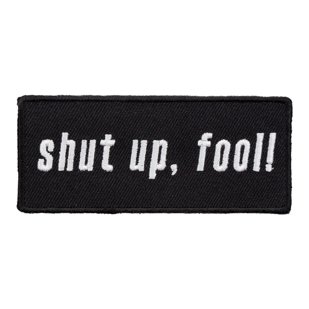 Shut Up Fool Black &amp; White Patch, Funny Sayings Patches — product image