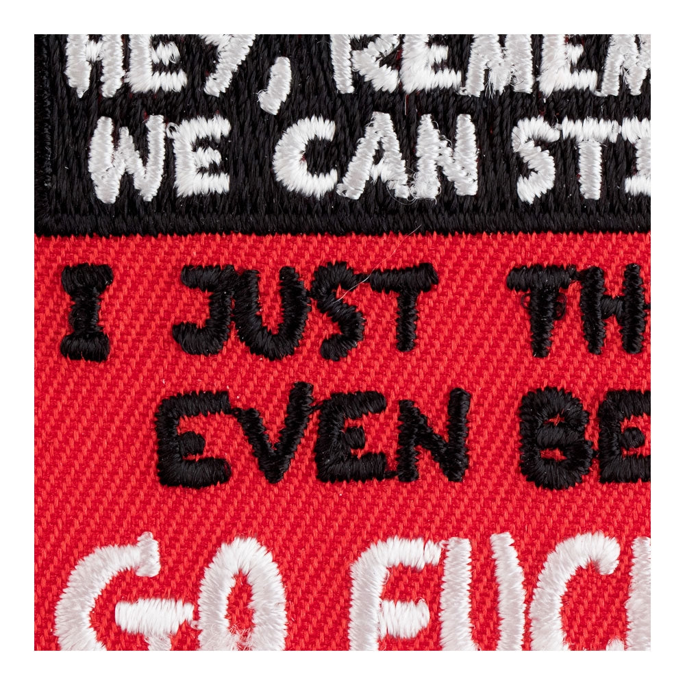Hey We Can Still Be Friends Patch, Sayings Patches — detail view 2