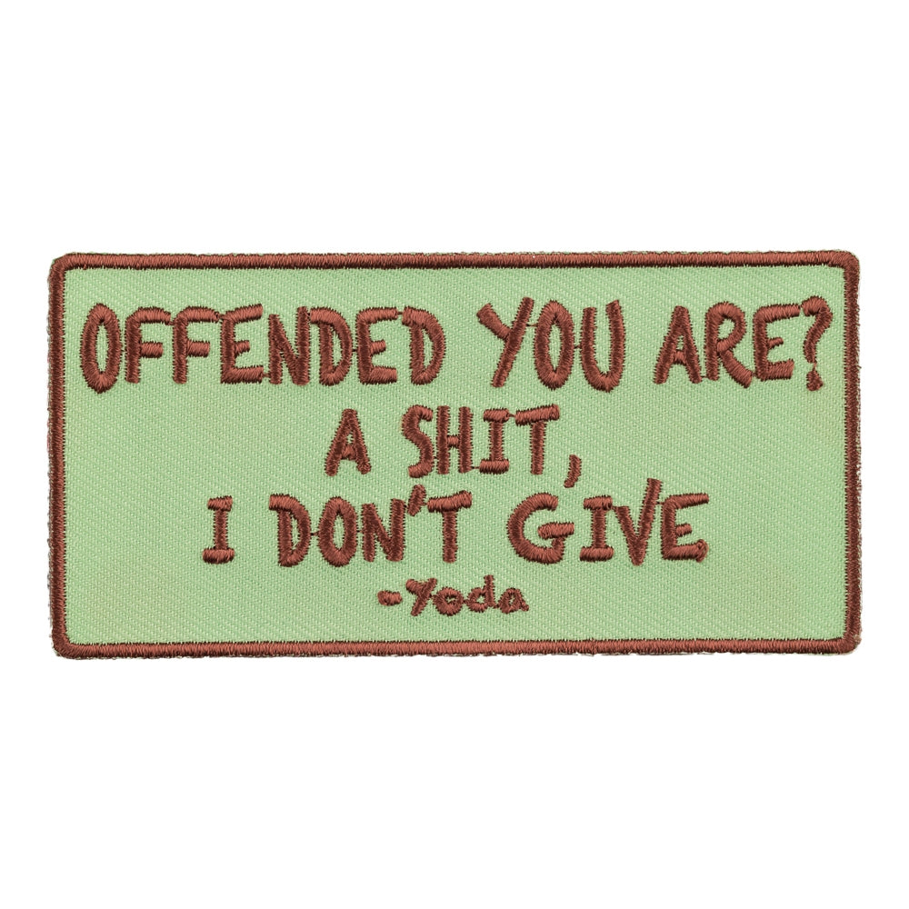 Offended? A Shit I Don&