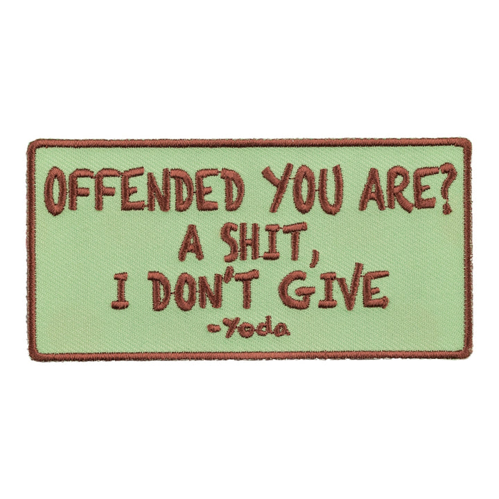 Offended? A Shit I Don&