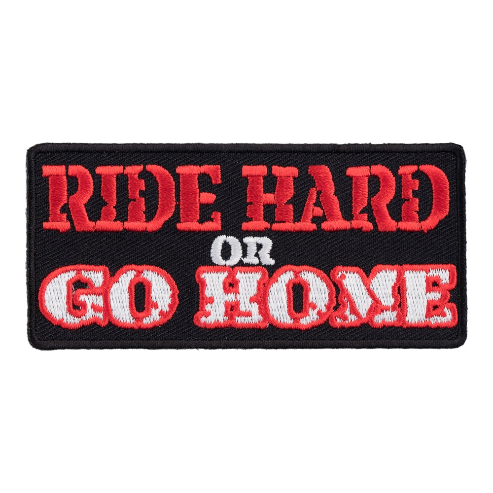 Ride Hard Or Go Home Patch, Biker Sayings Patches — product image