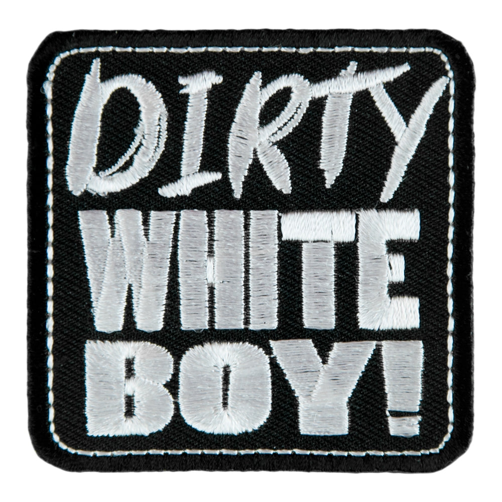 Dirty White Boy Embroidered Patch, Sayings Patches — product image