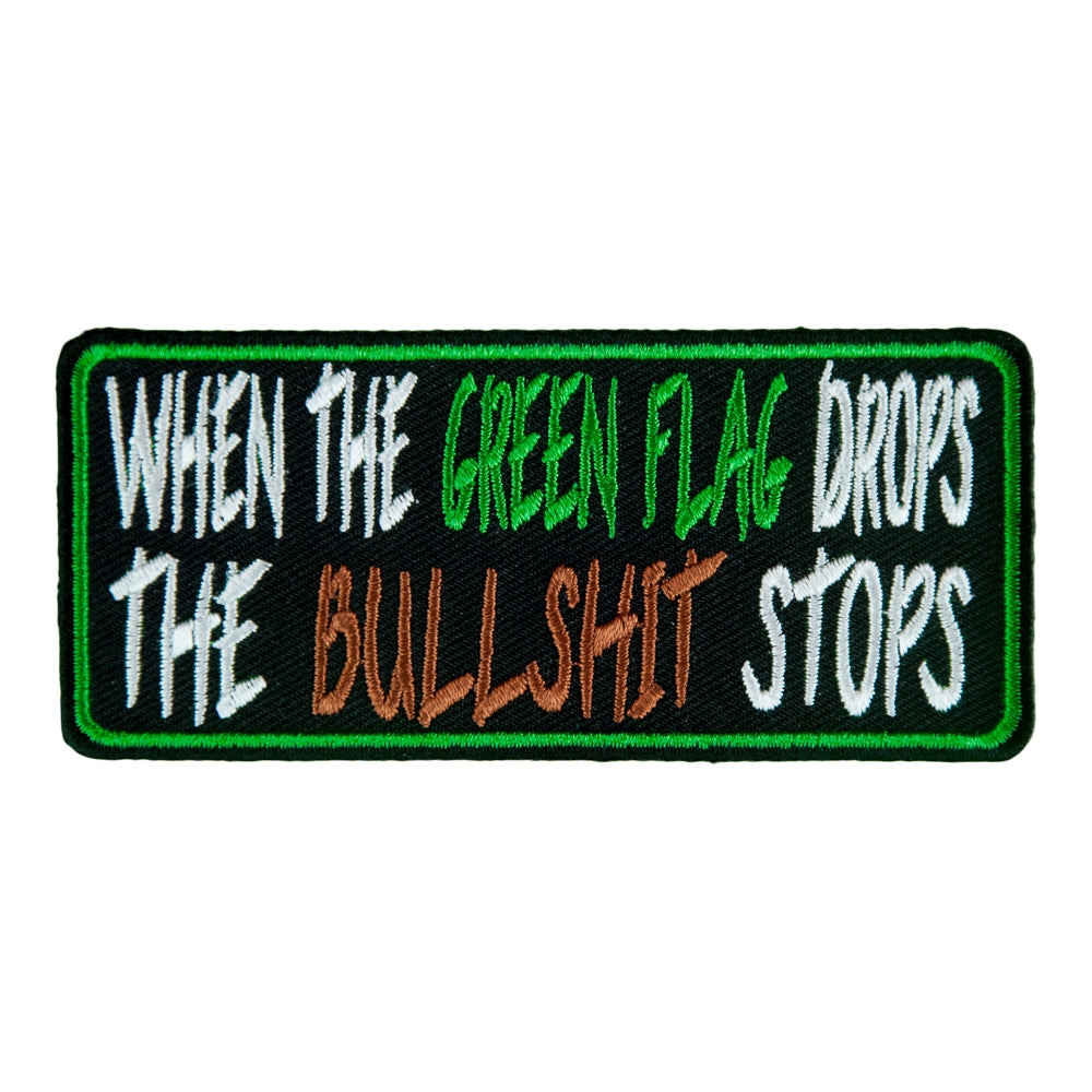 Green Flag Drops Bullshit Stops Patch, Funny Sayings Patches — product image