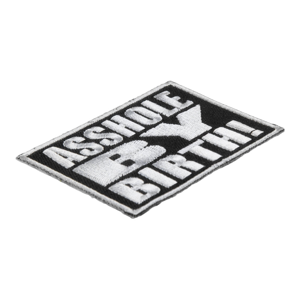 Asshole By Birth Embroidered Patch, Funny Sayings Patch — detail view 2