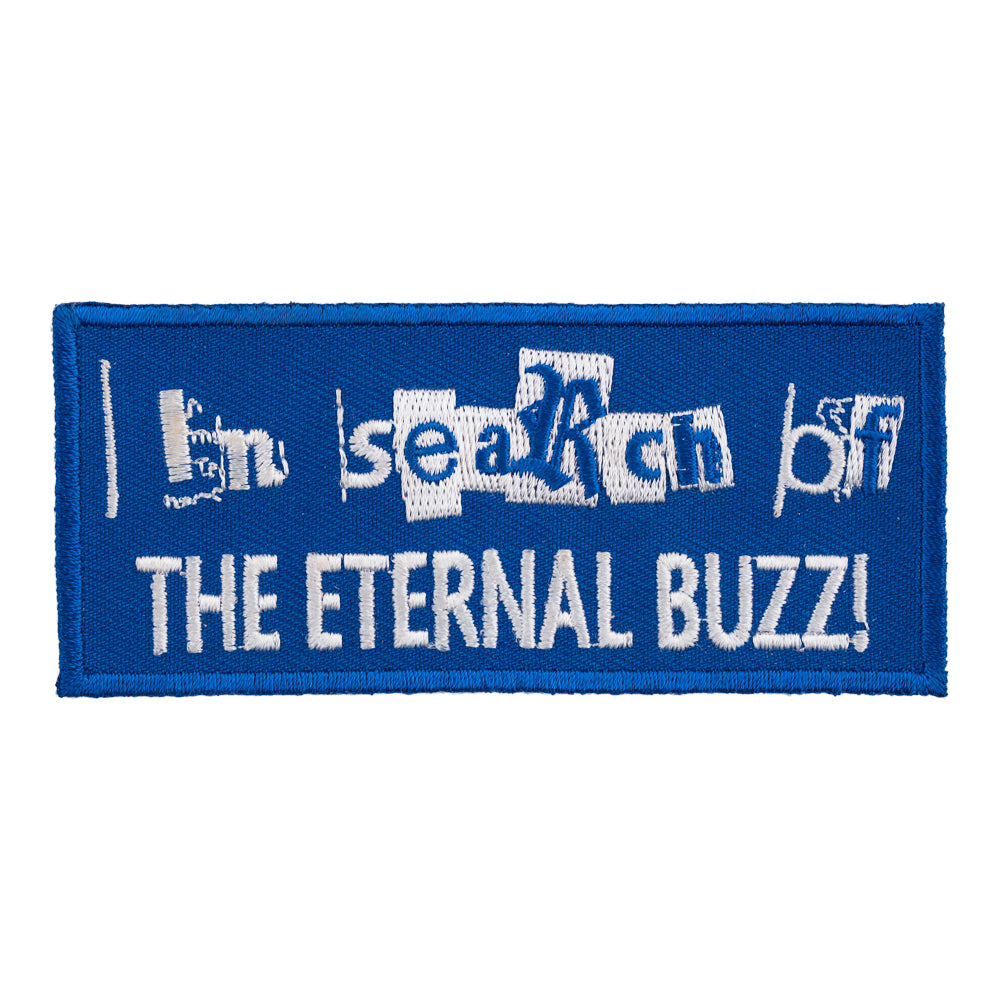 Search Eternal Buzz Embroidered Patch, Alcohol Sayings Patches — product image