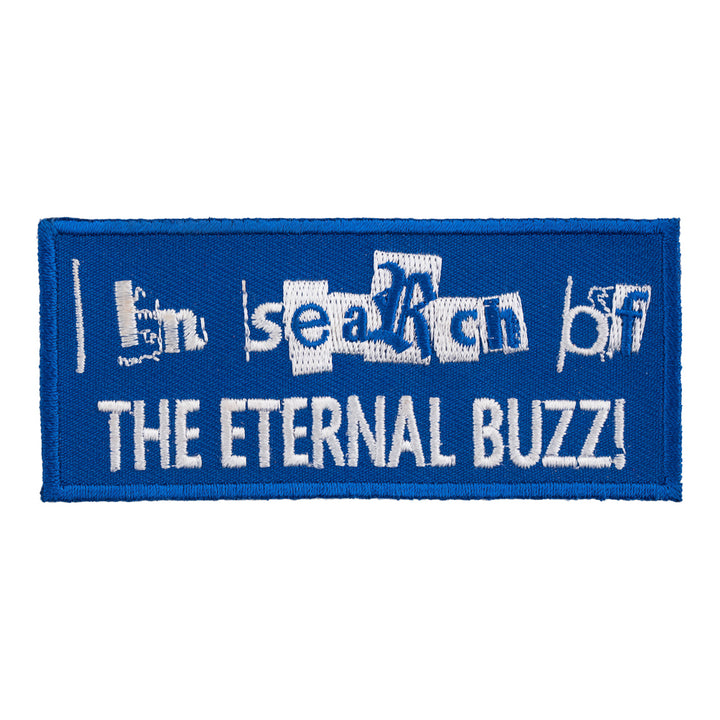 Search Eternal Buzz Embroidered Patch, Alcohol Sayings Patches — product image