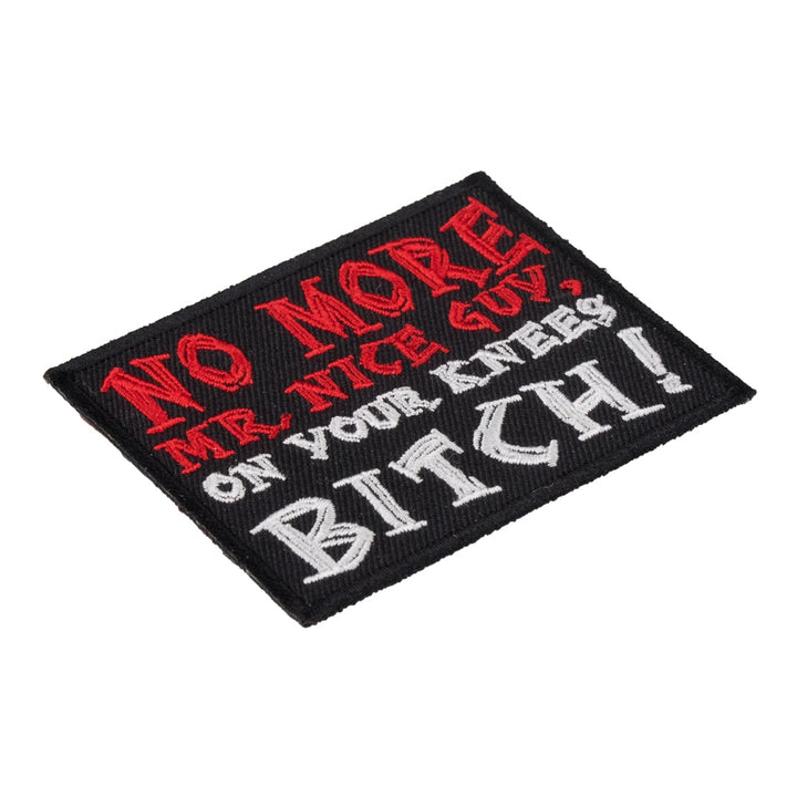 No More Mr Nice Guy On Your Knees Patch, Vulgar Patches — detail view 1