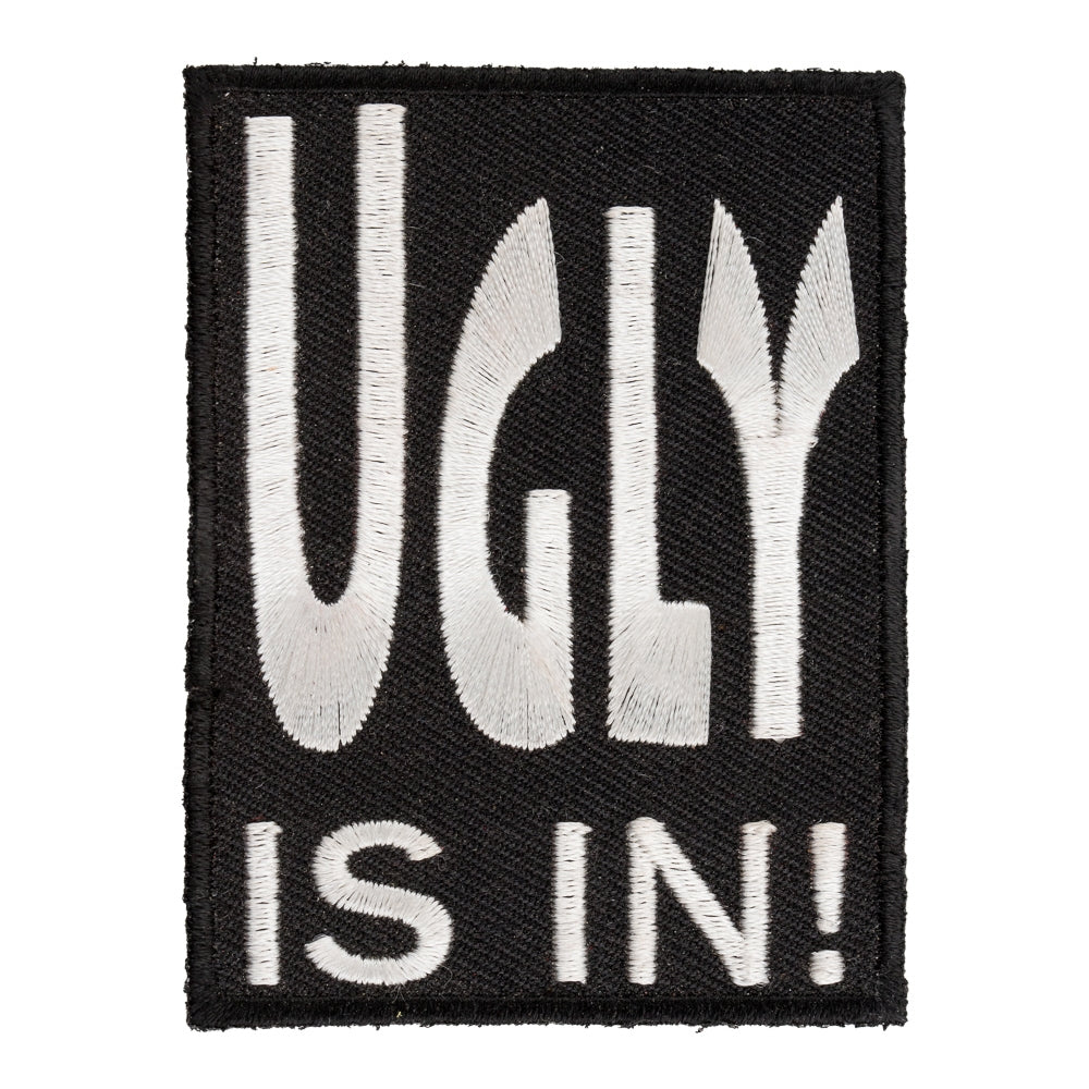Ugly Is In Black &amp; White Embroidered Patch, Funny Sayings Patch — product image