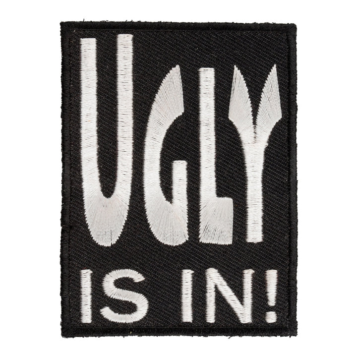 Ugly Is In Black &amp; White Embroidered Patch, Funny Sayings Patch — product image
