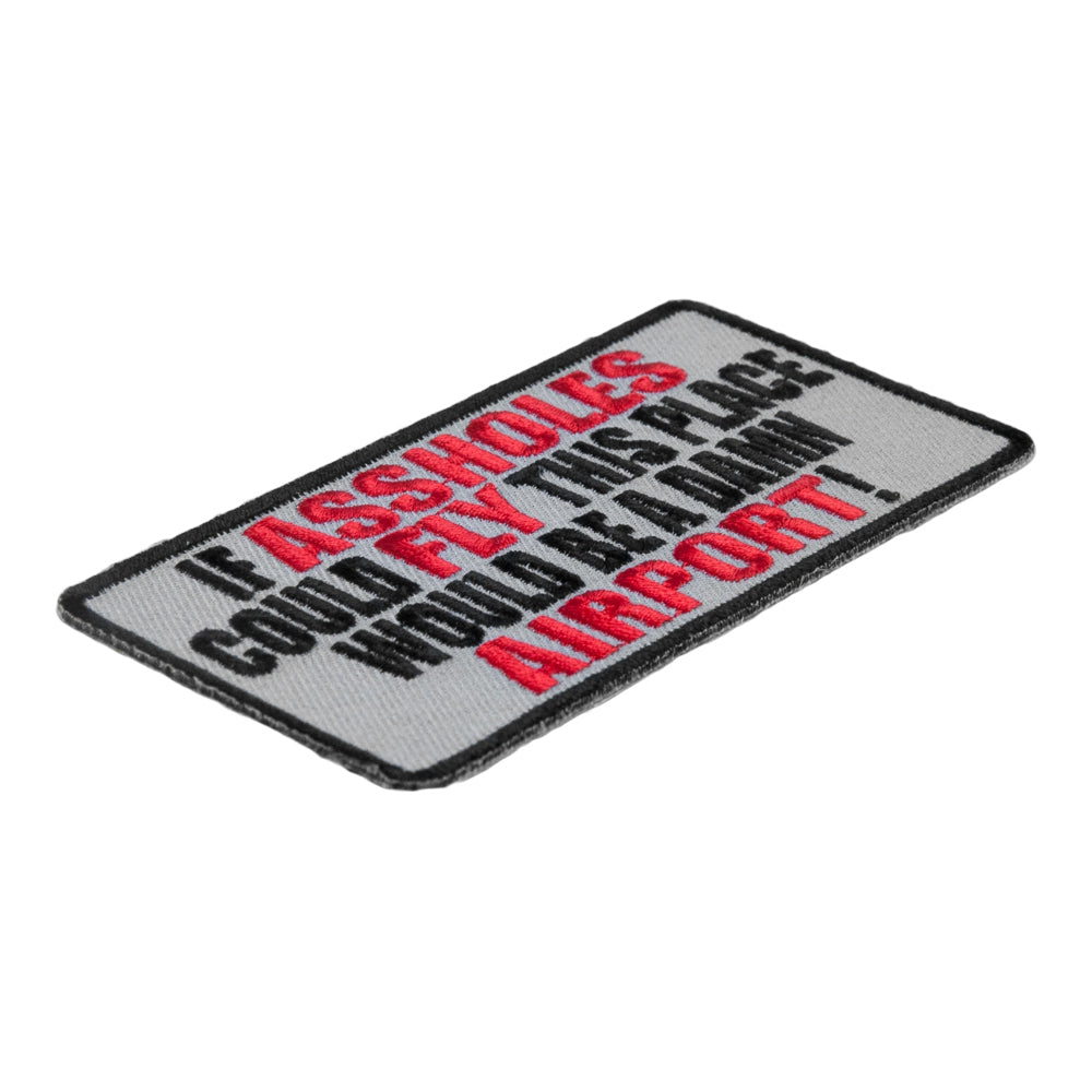 If Assholes Could Fly Would Be Airport Patch, Sayings Patches — detail view 1