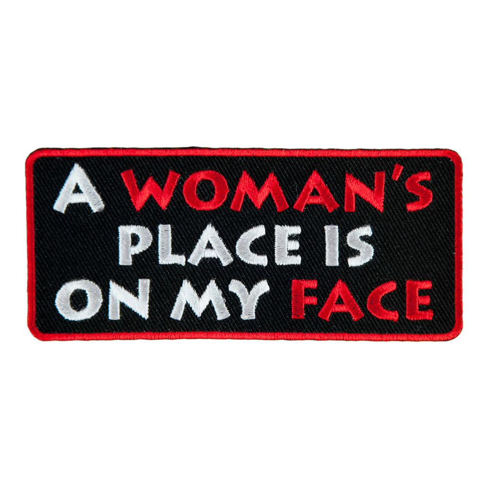 A Woman's Place Is On My Face Patch, Dirty Joke Patches — product image