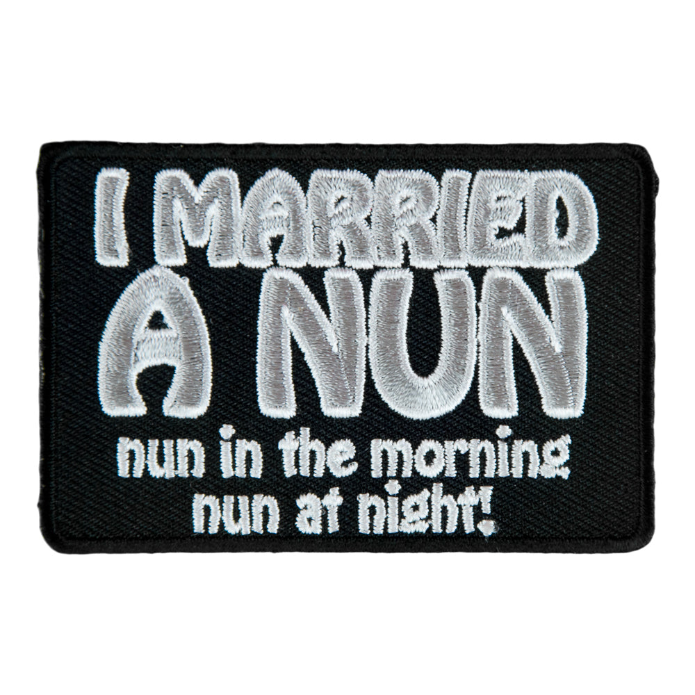 I Married a Nun In The Morning Nun At Night Patch, Sayings Patches — product image