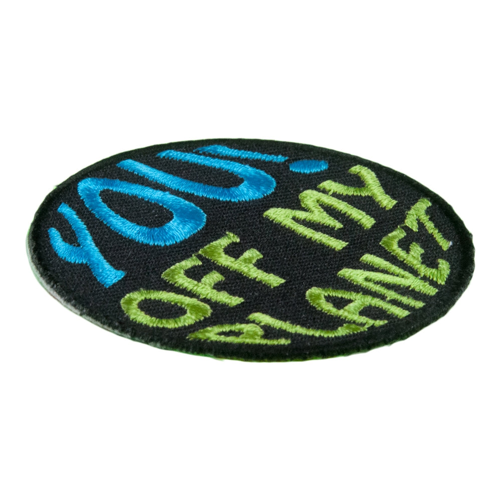 You Off My Planet Round Patch, Embroidered Sayings Patches — detail view 1