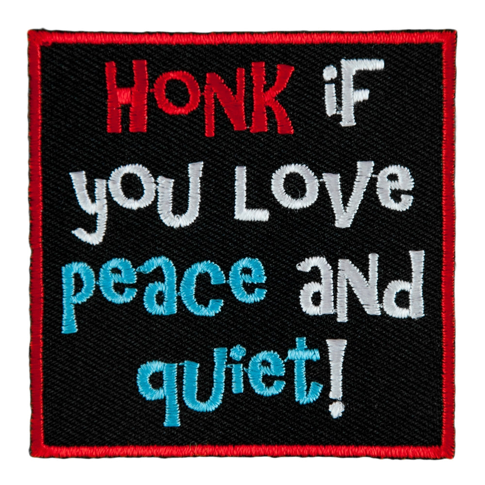 Honk If You Love Peace & Quiet Patch, Sayings Patches — product image