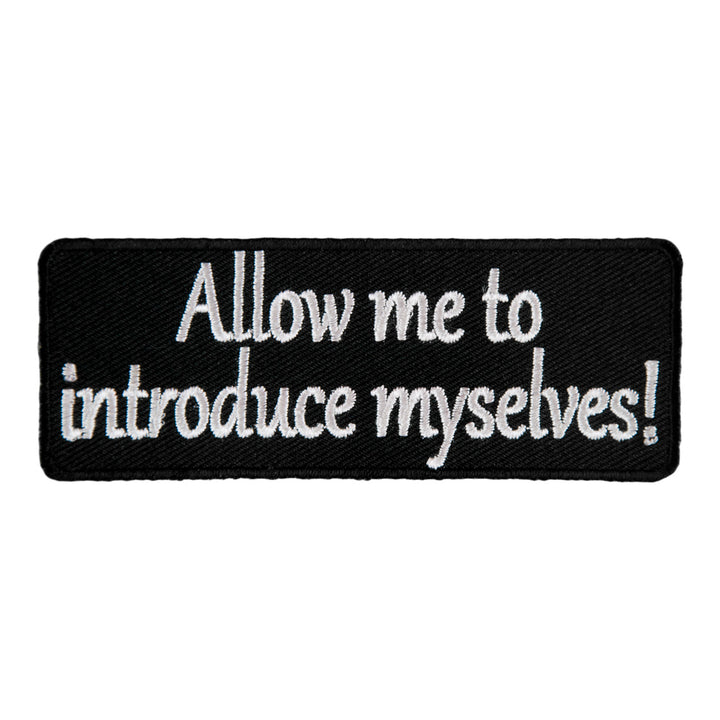 Allow Me To Introduce Myselves Patch, Sayings Patches — product image