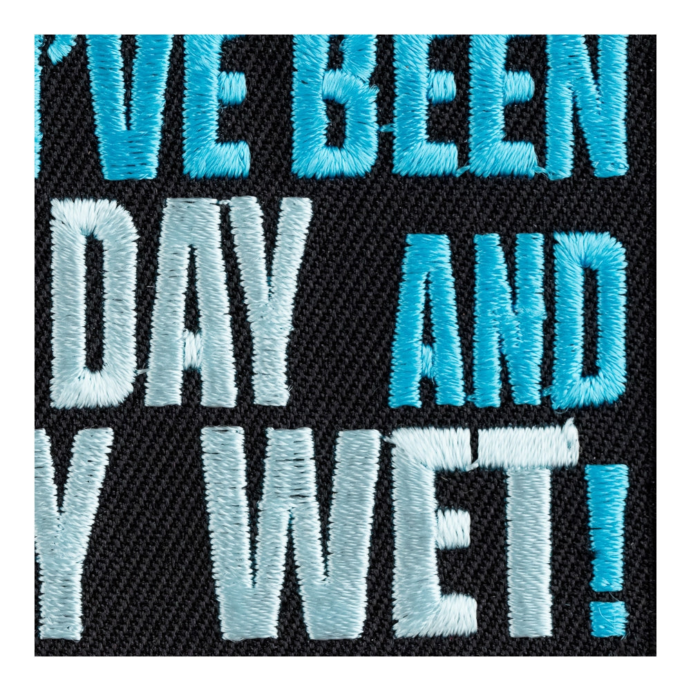 Rode All Day Put Away Wet Patch, Biker Sayings Patches — detail view 2