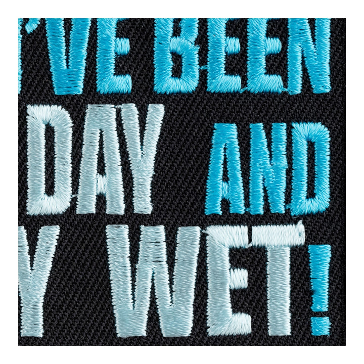 Rode All Day Put Away Wet Patch, Biker Sayings Patches — detail view 2