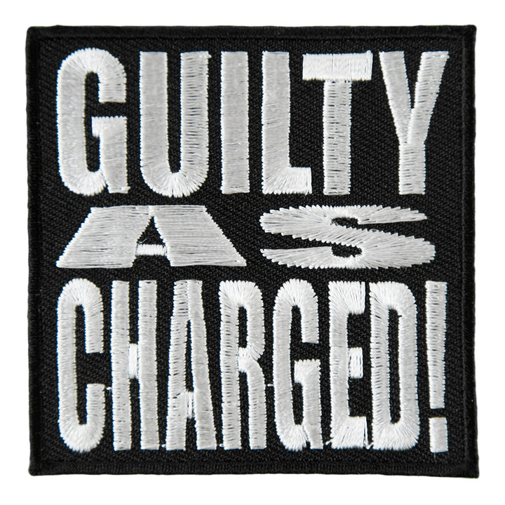 Guilty As Charged Embroidered Patch, Sayings Patches — product image
