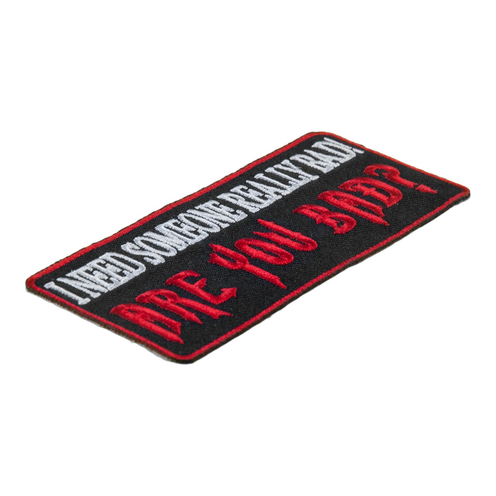 I Need Someone Really Bad Are You Bad Patch, Sayings Patches — detail view 2