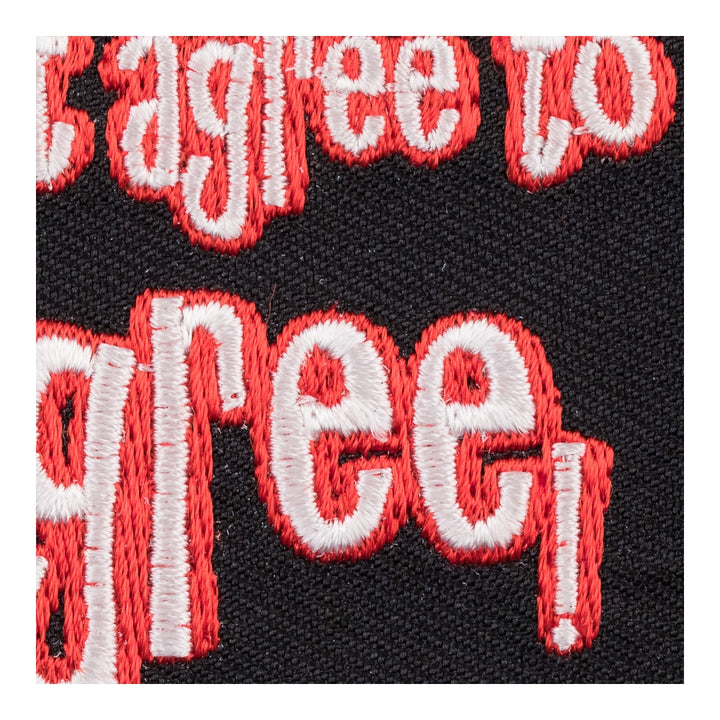 Agree To Disagree Embroidered Patch, Sayings Patches — detail view 2