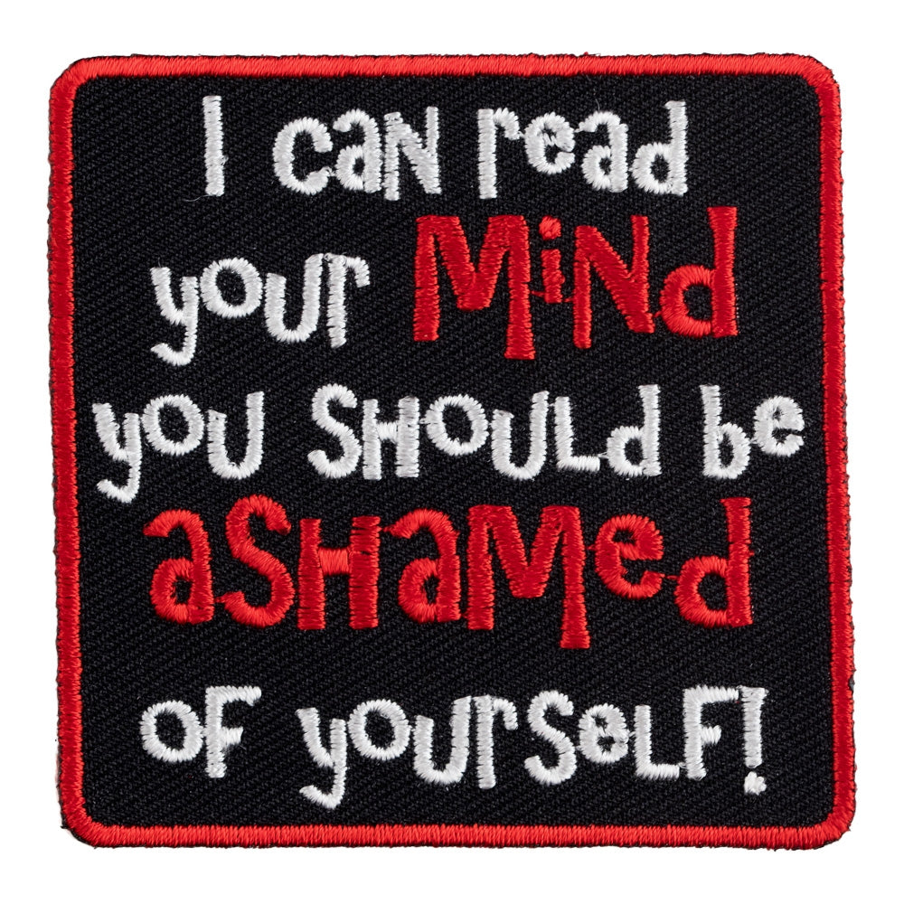 I Can Read Your Mind Should Be Ashamed Patch, Sayings Patches — product image