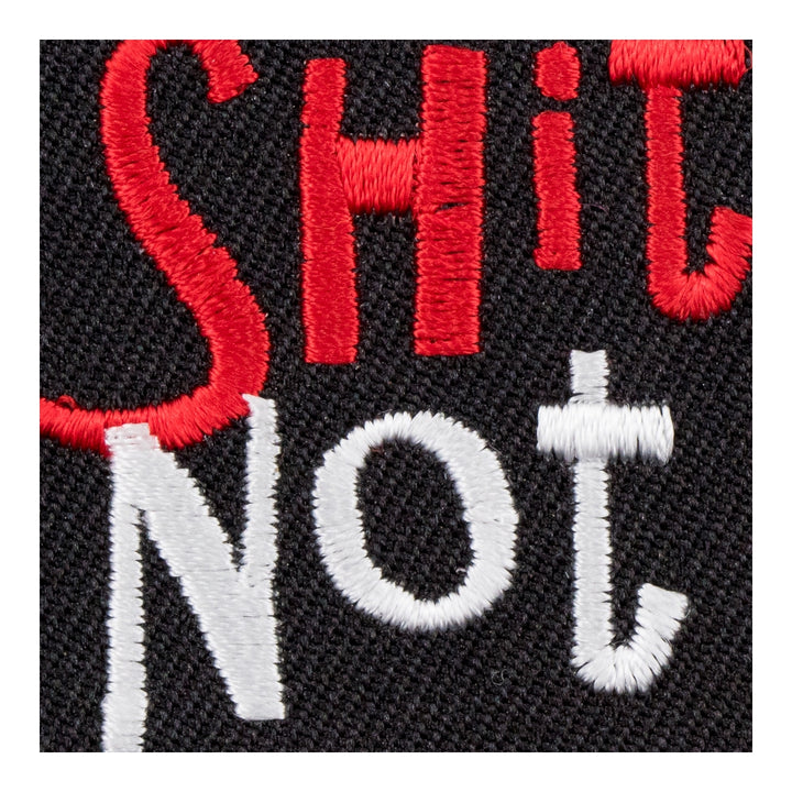 Shit Better Not Happen Embroidered Patch, Sayings Patches — detail view 2