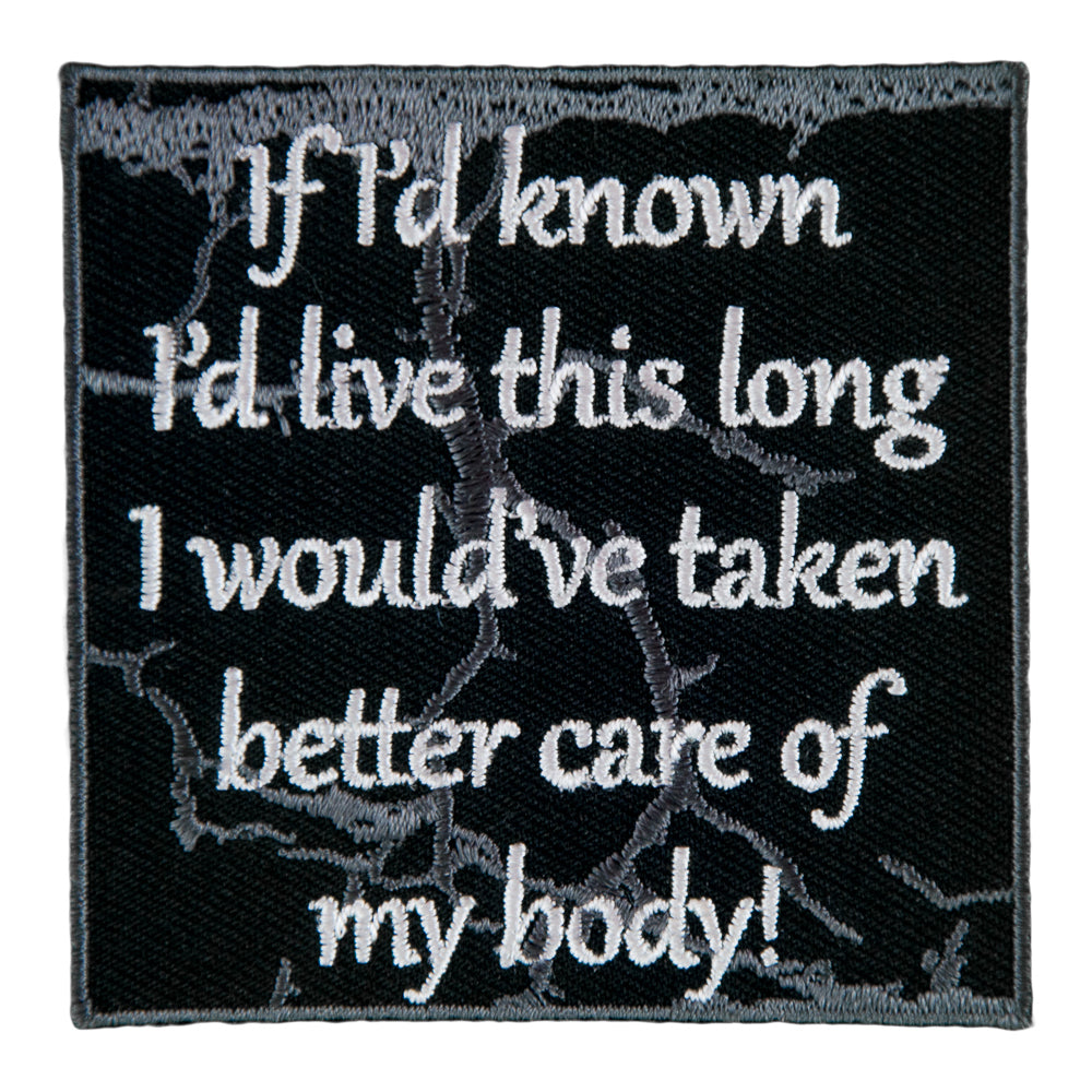 If I'd Known I'd Live This Long Better Care Patch, Sayings Patches — product image