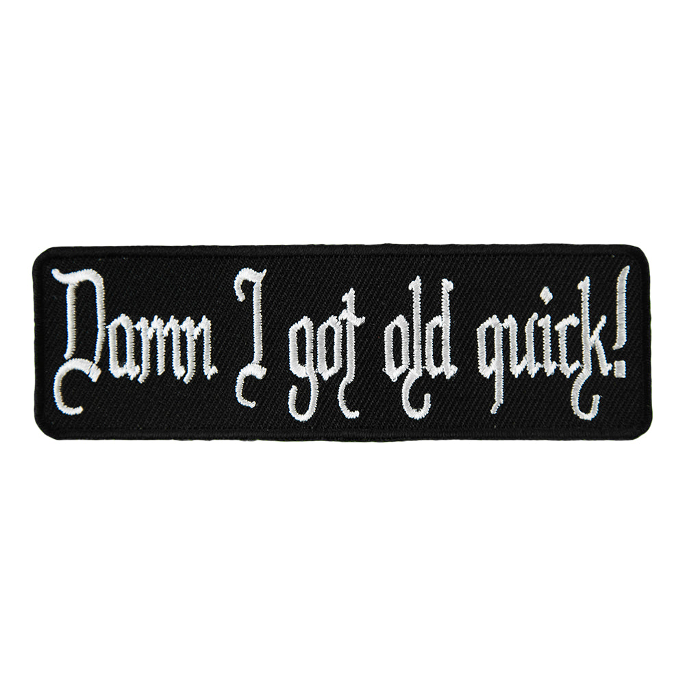 Damn I Got Old Quick Patch, Funny Old Age Patches — product image