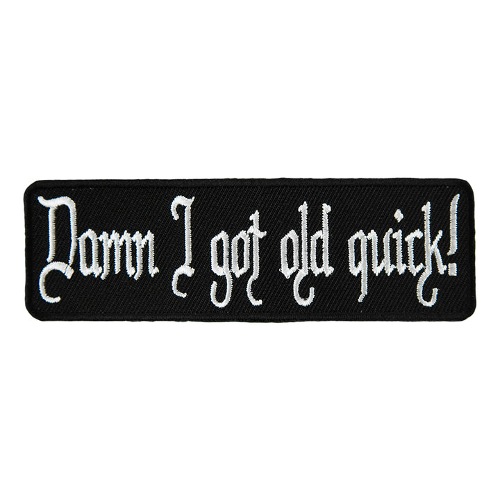 Damn I Got Old Quick Patch, Funny Old Age Patches — product image