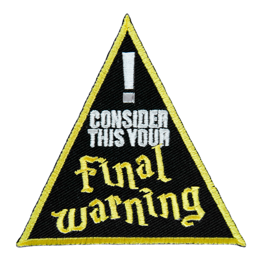 Consider This Your Final Warning Patch, Embroidered Sayings Patches — product image