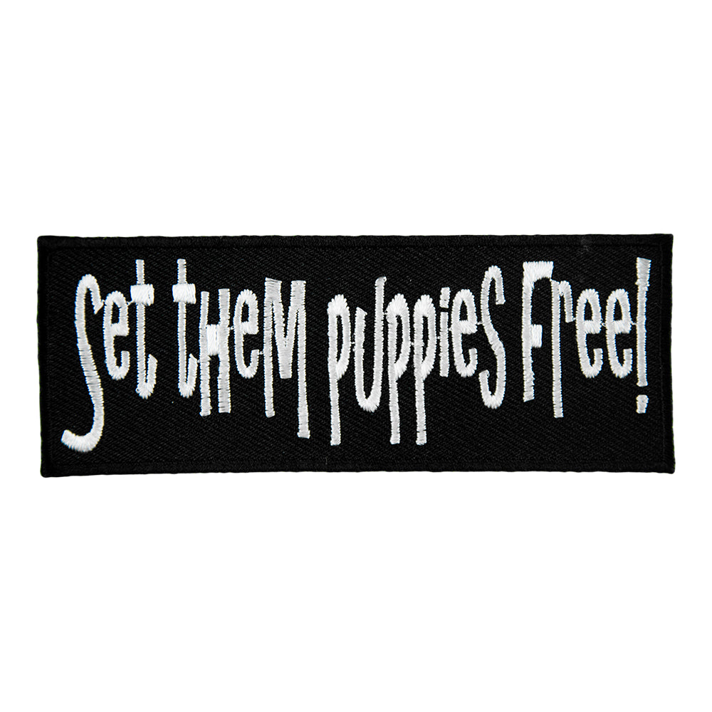 Set Them Puppies Free Patch, Funny Sayings Patches — product image