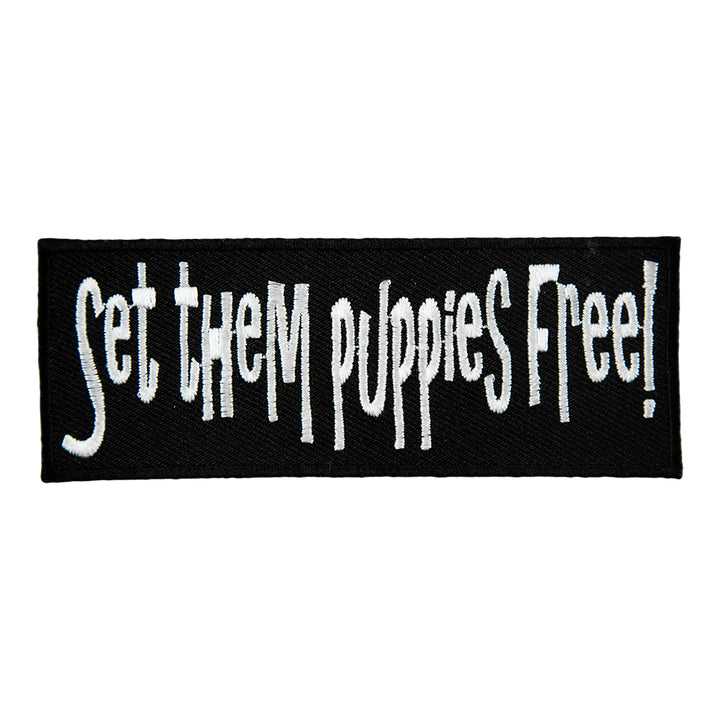 Set Them Puppies Free Patch, Funny Sayings Patches — product image