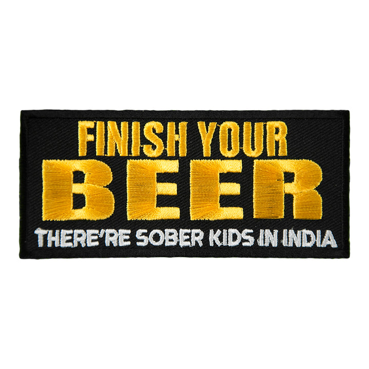 Finish Your Beer Sober Kids In India Patch, Embroidered Beer Patches — product image