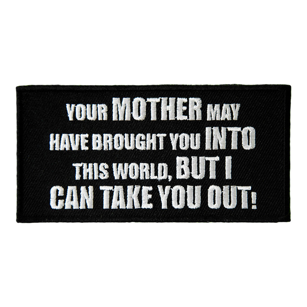 Your Mother May Have Brought You Patch, Sayings Patches — product image