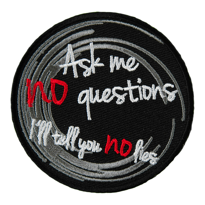 Ask Me No Questions No Lies Patch, Sayings Patches — product image