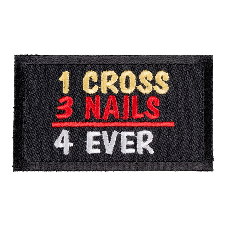 1 Cross 3 Nails 4 Ever Patch, Christian Biker Patches — product image