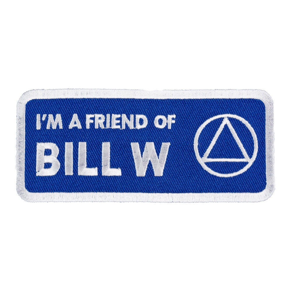 I'm A Friend of Bill W Patch, AA Sobriety Patches — product image