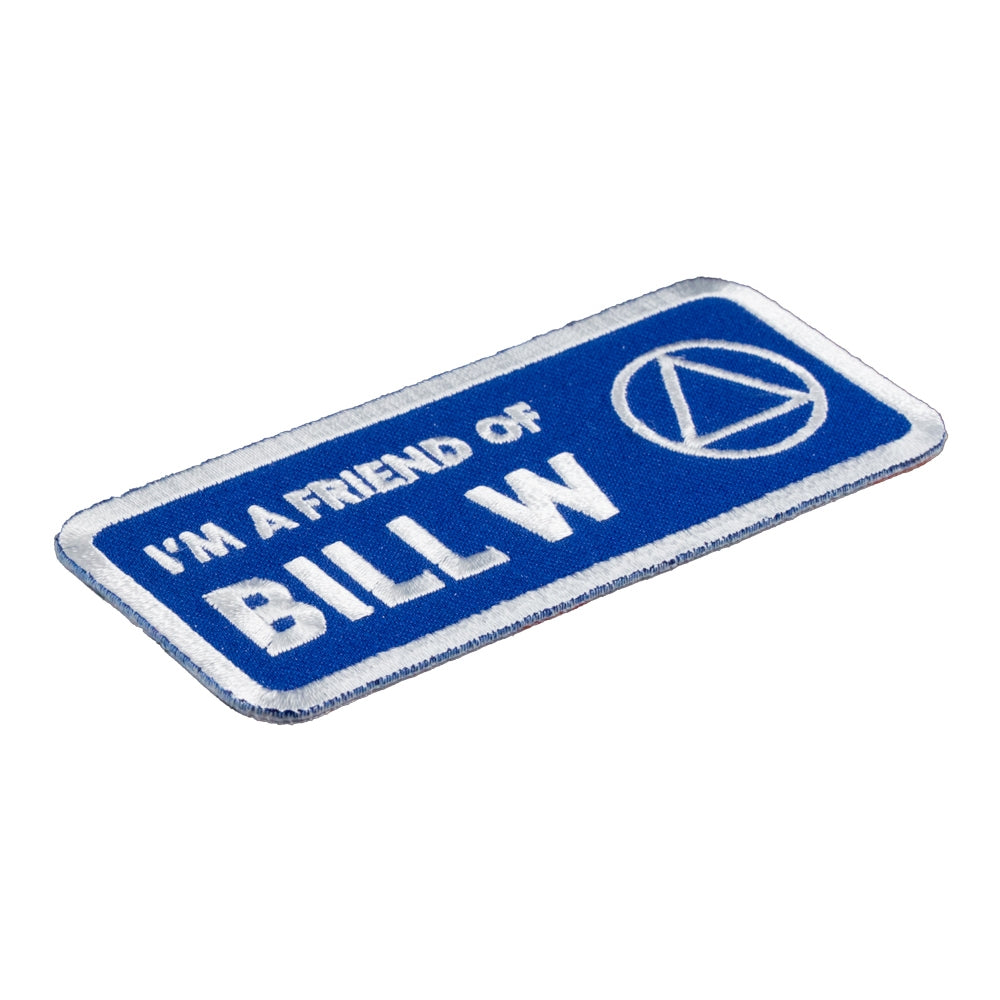 I'm A Friend of Bill W Patch, AA Sobriety Patches — detail view 1