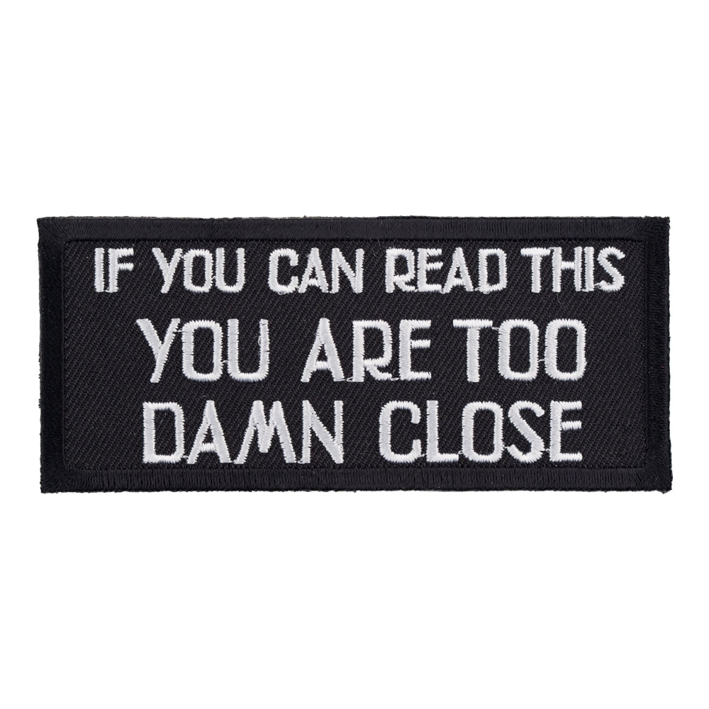 If You Can Read This Too Close Patch, Biker Patches — product image